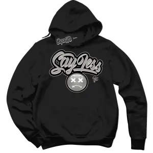 Satin Shadow 1s Sneaker Hoodie Say Less Graphic