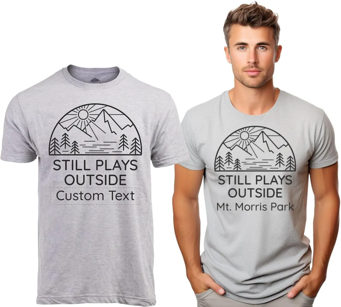 Still Plays Outside Hiking Tee | Funny Hiker Camping Camper Outdoors Men Women Shirt